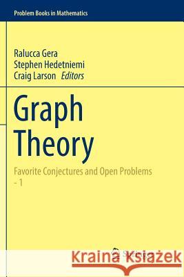 Graph Theory: Favorite Conjectures and Open Problems - 1 Gera, Ralucca 9783319811598 Springer - książka
