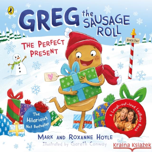 Greg the Sausage Roll: The Perfect Present: Discover the laugh out loud NO 1 Sunday Times bestselling series Roxanne Hoyle 9780241548363 Penguin Random House Children's UK - książka