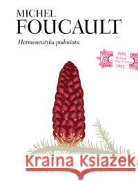 Hermeneutyka podmiotu Foucault Michel 9788301172688 Wydawnictwo Naukowe PWN - książka