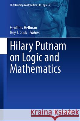 Hilary Putnam on Logic and Mathematics Geoffrey Hellman Roy T. Cook 9783319962733 Springer - książka