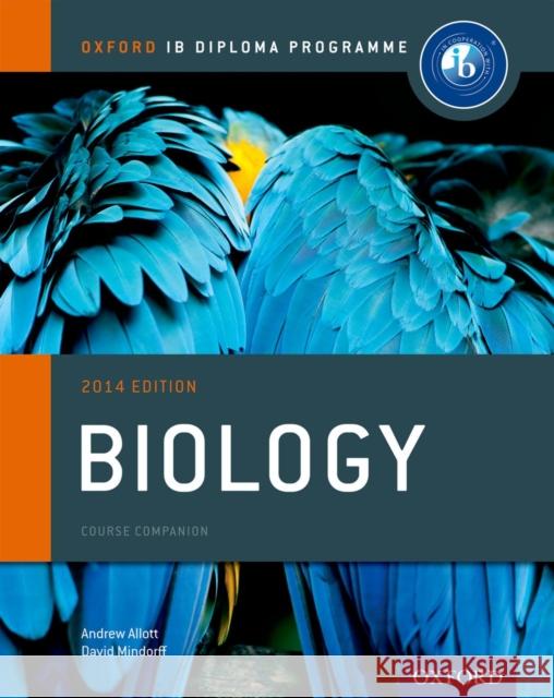 Ib Biology Course Book: 2014 Edition: Oxford Ib Diploma Program Allott, Andrew 9780198392118 Oxford University Press - książka