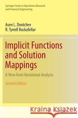 Implicit Functions and Solution Mappings: A View from Variational Analysis Dontchev, Asen L. 9781493939695 Springer - książka