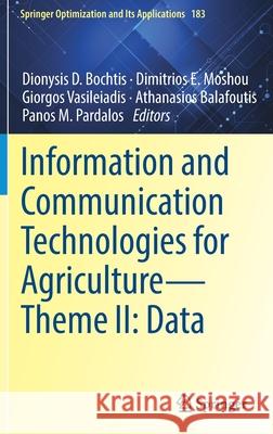 Information and Communication Technologies for Agriculture--Theme II: Data Dionysis Bochtis Dimitrios Moshou Giorgos Vasileiadis 9783030841478 Springer - książka