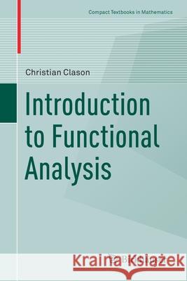 Introduction to Functional Analysis Christian Clason 9783030527839 Birkhauser - książka
