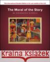 ISE The Moral of the Story: An Introduction to Ethics Nina Rosenstand 9781260571110 McGraw-Hill Education