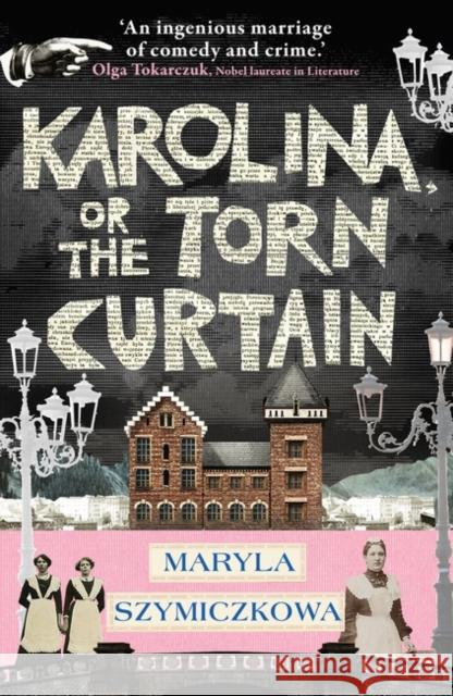 Karolina, or the Torn Curtain Maryla Szymiczkowa 9781786079299 Oneworld Publications - książka