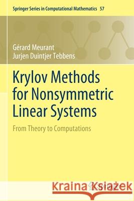 Krylov Methods for Nonsymmetric Linear Systems: From Theory to Computations Meurant, Gérard 9783030552534 Springer International Publishing - książka