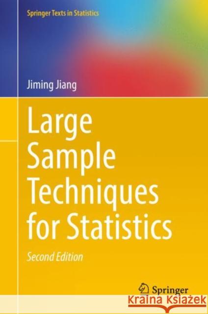 Large Sample Techniques for Statistics Jiming Jiang 9783030916947 Springer Nature Switzerland AG - książka