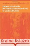 LETTERS FROM INSIDE THE ITALIAN COMMUNIS MARIA AN MACCIOCCHI 9781786632364 VERSO PUBLISHING (pod)