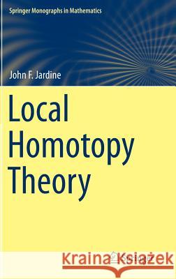Local Homotopy Theory John F. Jardine 9781493922994 Springer - książka
