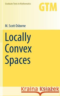 Locally Convex Spaces M. Scott Osborne 9783319020440 Springer - książka