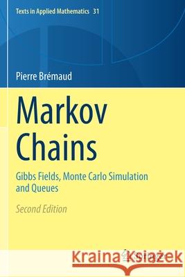Markov Chains: Gibbs Fields, Monte Carlo Simulation and Queues Br 9783030459840 Springer - książka