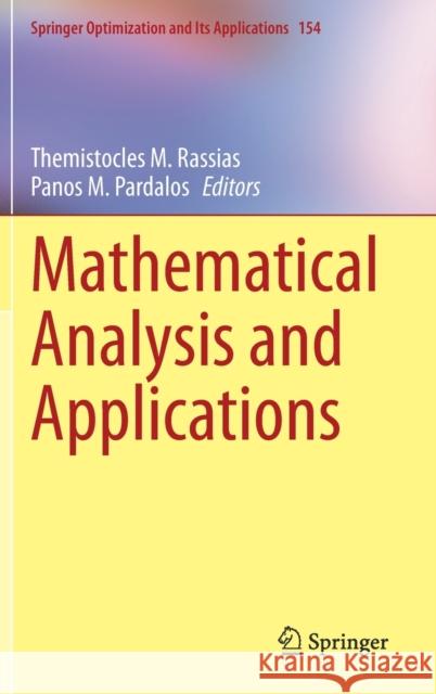 Mathematical Analysis and Applications Themistocles M. Rassias Panos M. Pardalos 9783030313388 Springer - książka