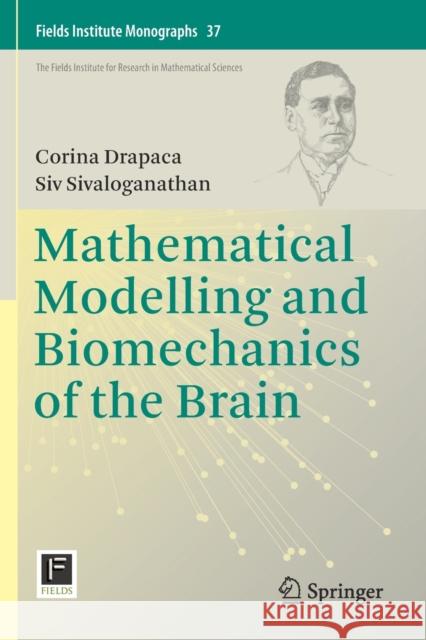 Mathematical Modelling and Biomechanics of the Brain Siv Sivaloganathan 9781493998128 Springer-Verlag New York Inc. - książka