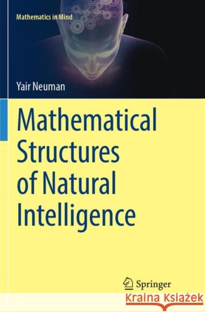 Mathematical Structures of Natural Intelligence Yair Neuman 9783319885704 Springer - książka