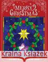 Merry Christmas Stain Glass Coloring Book: Fun, Easy, and Relaxing Coloring Pages for Adults Kodomo Publishing 9781731208590 Independently Published
