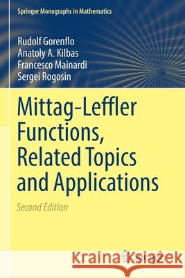 Mittag-Leffler Functions, Related Topics and Applications Rudolf Gorenflo Anatoly A. Kilbas Francesco Mainardi 9783662615522 Springer - książka