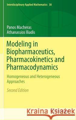 Modeling in Biopharmaceutics, Pharmacokinetics and Pharmacodynamics: Homogeneous and Heterogeneous Approaches Macheras, Panos 9783319275963 Springer - książka
