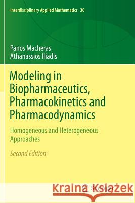Modeling in Biopharmaceutics, Pharmacokinetics and Pharmacodynamics: Homogeneous and Heterogeneous Approaches Macheras, Panos 9783319801810 Springer - książka