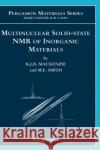 Multinuclear Solid-State Nuclear Magnetic Resonance of Inorganic Materials: Volume 6 MacKenzie, Kenneth J. D. 9780080437873 Pergamon