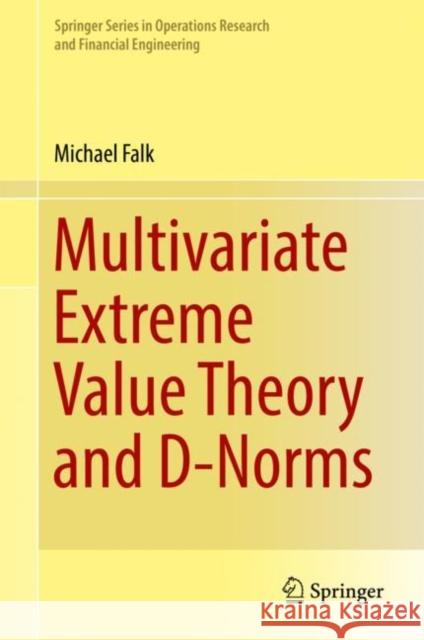 Multivariate Extreme Value Theory and D-Norms Michael Falk 9783030038182 Springer - książka