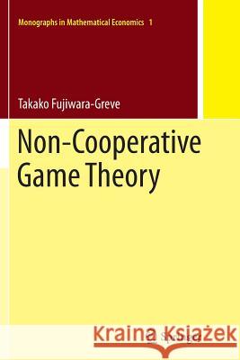 Non-Cooperative Game Theory Takako Fujiwara-Greve 9784431564157 Springer - książka