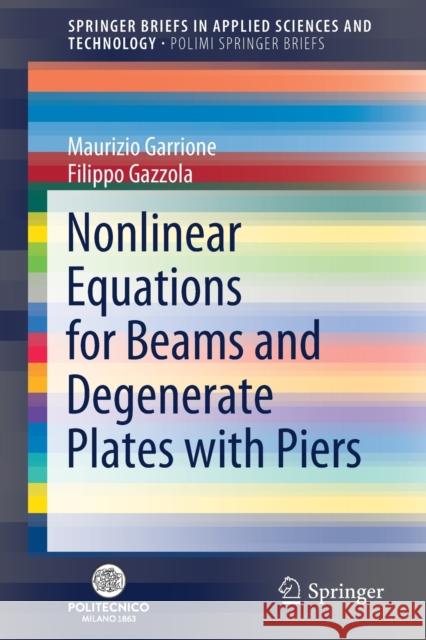 Nonlinear Equations for Beams and Degenerate Plates with Piers Maurizio Garrione Filippo Gazzola 9783030302177 Springer - książka