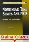 Nonlinear Time Series Analysis: Methods And Applications Cees Diks 9789810235055 World Scientific Publishing Co Pte Ltd
