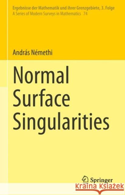 Normal Surface Singularities András Némethi 9783031067525 Springer International Publishing AG - książka