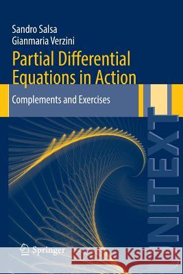 Partial Differential Equations in Action: Complements and Exercises Salsa, Sandro 9783319154152 Springer - książka