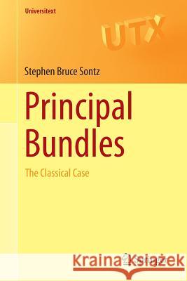 Principal Bundles: The Classical Case Sontz, Stephen Bruce 9783319147642 Springer - książka