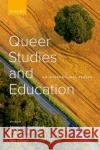 Queer Studies and Education  9780197687000 Oxford University Press Inc