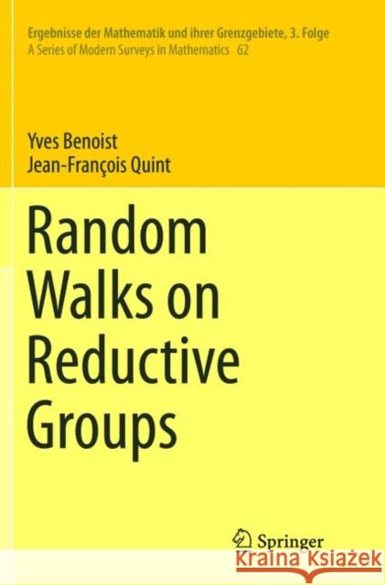 Random Walks on Reductive Groups Yves Benoist Jean-Francois Quint 9783319838052 Springer - książka