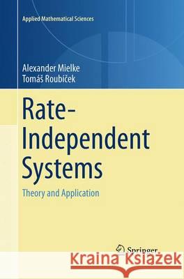Rate-Independent Systems: Theory and Application Mielke, Alexander 9781493947836 Springer - książka