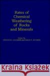 Rates of Chemical Weathering of Rocks and Minerals Steven M. Colman David P. Dethier 9780121814908 Academic Press