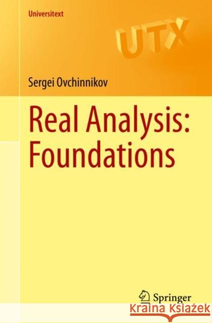 Real Analysis: Foundations Sergei Ovchinnikov 9783030647001 Springer - książka