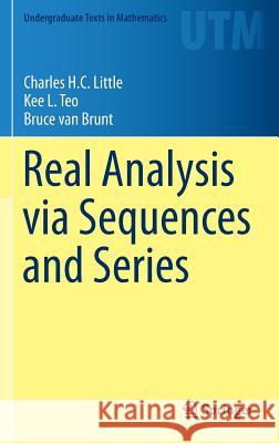 Real Analysis Via Sequences and Series Little, Charles H. C. 9781493926503 Springer - książka