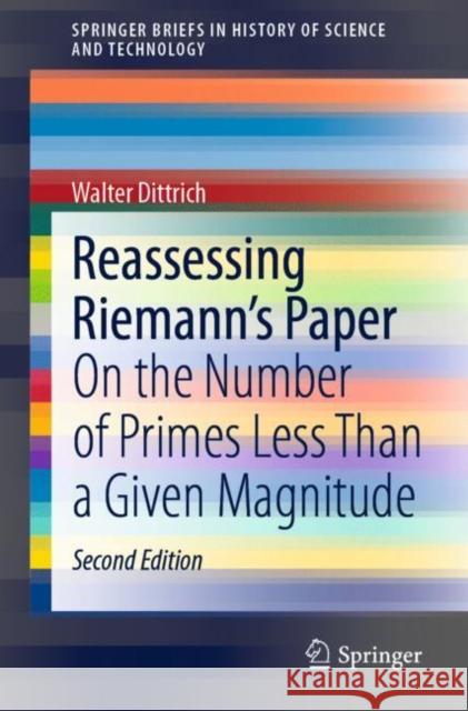Reassessing Riemann's Paper: On the Number of Primes Less Than a Given Magnitude Walter Dittrich 9783030610487 Springer - książka