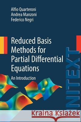 Reduced Basis Methods for Partial Differential Equations: An Introduction Quarteroni, Alfio 9783319154305 Springer - książka