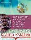 Remediation of Buried Chemical Warfare Materiel National Research Council 9780309257909 National Academies Press