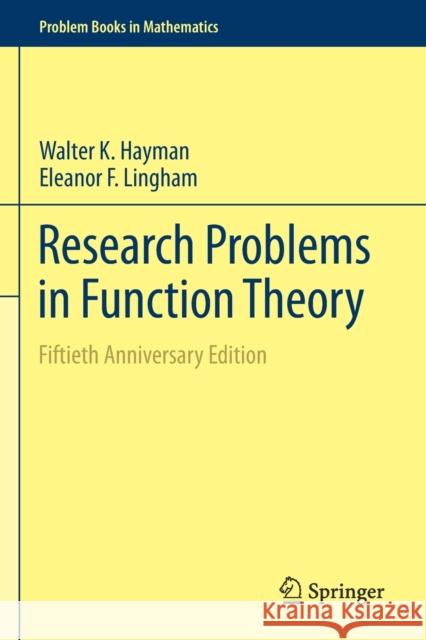Research Problems in Function Theory: Fiftieth Anniversary Edition Hayman, Walter K. 9783030251673 Springer International Publishing - książka