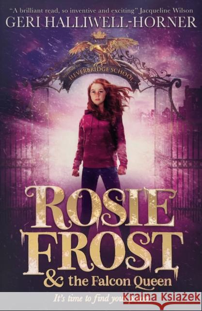 Rosie Frost and the Falcon Queen Geri Halliwell-Horner 9780702328695 Scholastic - książka