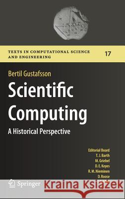 Scientific Computing: A Historical Perspective Gustafsson, Bertil 9783319698465 Springer - książka