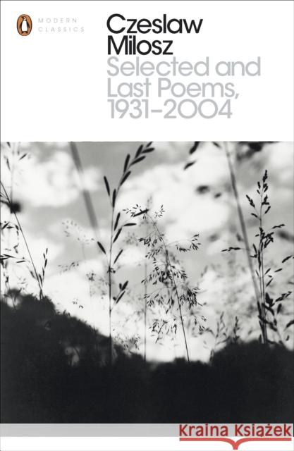 Selected and Last Poems 1931-2004 Milosz Czeslaw 9780141392301 PENGUIN GROUP - książka