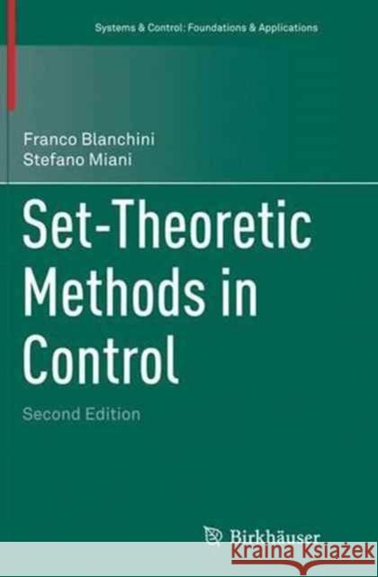 Set-Theoretic Methods in Control Franco Blanchini Stefano Miani 9783319330488 Birkhauser - książka