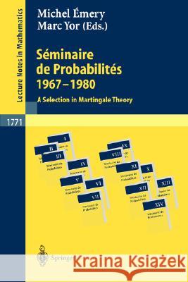 Séminaire de Probabilités 1967-1980: A Selection in Martingale Theory Emery, Michel 9783540428138 Springer - książka
