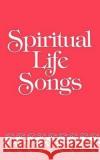 Spiritual Life Songs Abingdon Press 9780687392285 Abingdon Press