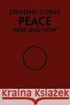 Standing Stones Peace Here and Now Jeja Rera 9781450048224 Xlibris Corporation