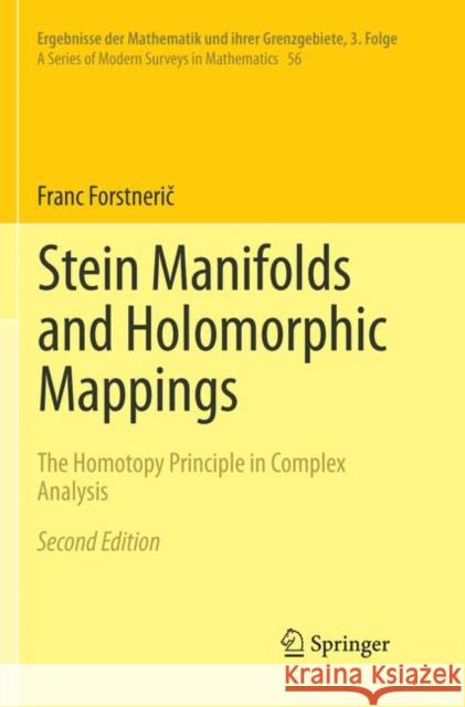 Stein Manifolds and Holomorphic Mappings: The Homotopy Principle in Complex Analysis Forstnerič, Franc 9783319869940 Springer - książka