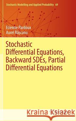 Stochastic Differential Equations, Backward Sdes, Partial Differential Equations Pardoux, Etienne 9783319057132 Springer - książka
